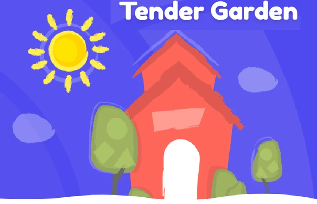 Tender Garden