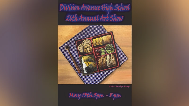 Division Ave. High School Art Show: May 13th at 5 PM Division Ave. High School Art Show: May 13th at 5 PM
