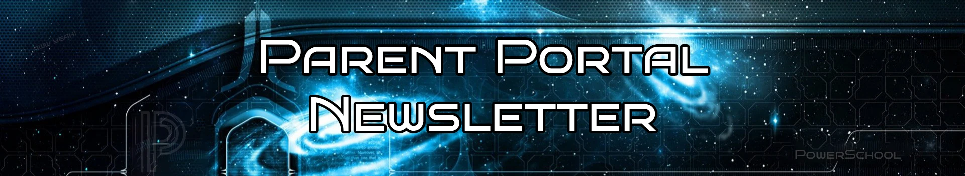 PowerSchool Parent Portal Newsletter PowerSchool Parent Portal Newsletter